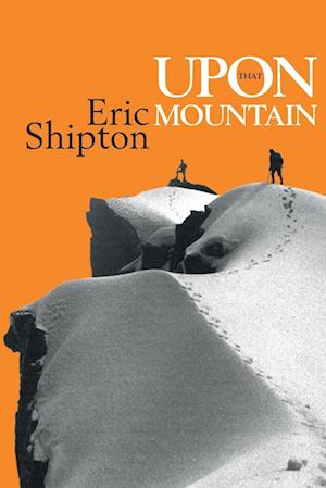 'Upon That Mountain' - Eric Shipton - Bog