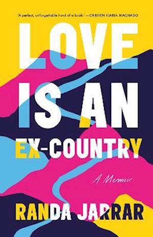 'Love is an Ex-Country' - Randa Jarrar - Bog