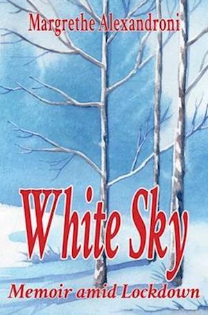 'White Sky' - Margrethe Alexandroni - Bog