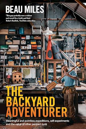 'The Backyard Adventurer' - Brugt bog - Beau Miles