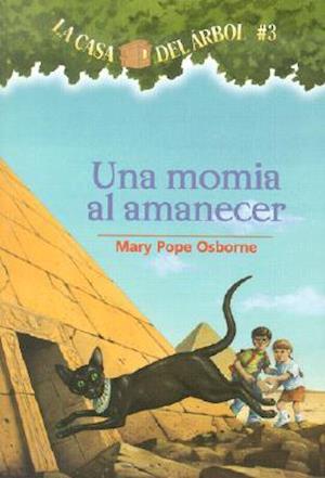 'Una Momia al Amanecer = Mummies in the Morning' - Mary Pope Osborne - Bog