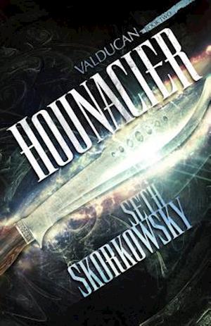 'Hounacier: The Valducan Book 2 ' - Seth Skorkowsky - Bog