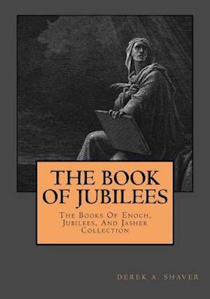 'The Book Of Jubilees' - Derek A. Shaver - Bog