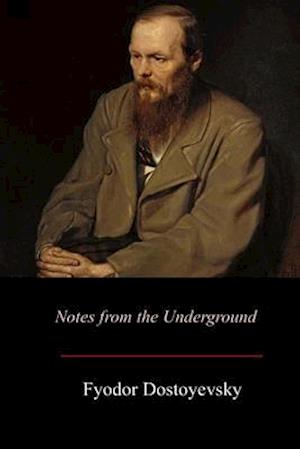'Notes from the Underground' - Fyodor Dostoyevsky - Bog