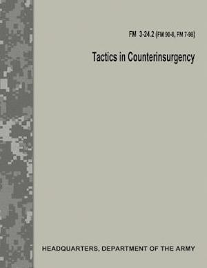 'Tactics in Counterinsurgency (FM 3-24.2 / FM 90-8 / FM 7-98)' - Department of the Army - Bog