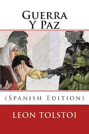 'Guerra Y Paz (Spanish Edition)' - Leon Tolstoi - Bog
