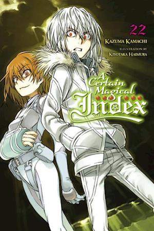 'A Certain Magical Index, Vol. 22 (light novel)' - Kazuma Kamachi og Kiyotaka Haimura - Bog