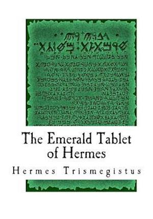 'The Emerald Tablet of Hermes' - Hermes Trismegistus - Bog