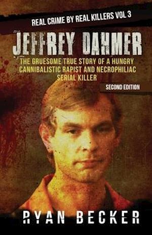 'Jeffrey Dahmer' - Ryan Becker og True Crime Seven - Bog