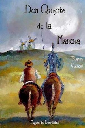 'Don Quijote de la Mancha (Spanish Version)' - Miguel de Cervantes - Bog