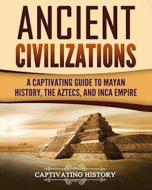 'Ancient Civilizations' - Captivating History - Bog