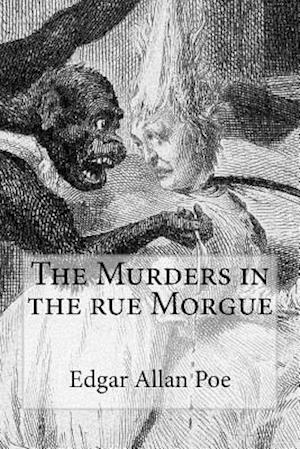 'The Murders in the rue Morgue' - Edgar Allan Poe - Bog