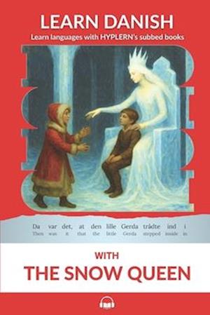 'Learn Danish with the Snow Queen' - Bermuda Word Hyplern, Hans Christian Anderson og Kees Van den End - Bog