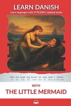 'Learn Danish with the Little Mermaid' - Bermuda Word Hyplern og Kees Van den End - Bog