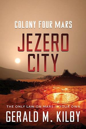 'Jezero City' - Gerald M. Kilby - Bog