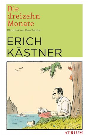 'Die dreizehn Monate' - Erich Kästner - Bog