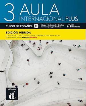 'Aula Internacional Plus 3 (B1) Edición híbrida' - Bog