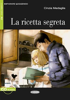 'La ricetta segreta. Buch mit Online-Audios' - Cinzia Medaglia - Bog