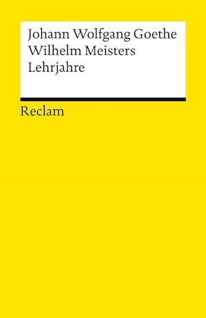 'Wilhelm Meisters Lehrjahre' - Johann Wolfgang Goethe - Bog