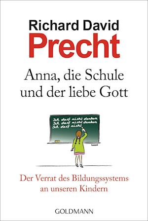 'Anna, die Schule und der liebe Gott' - Richard David Precht - Bog