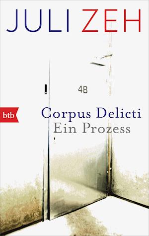 'Corpus Delicti' - Juli Zeh - Bog