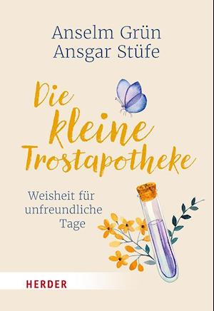 'Die kleine Trostapotheke' - Anselm Grun og Ansgar Stüfe - Bog