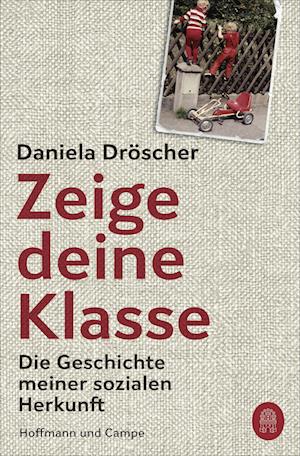 'Zeige deine Klasse' - Daniela Dröscher - Bog