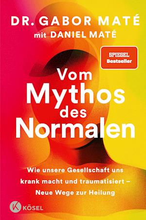 'Vom Mythos des Normalen' - Daniel Maté og Gabor Maté - Bog