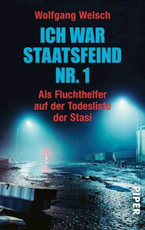 'Ich war Staatsfeind Nr. 1' - Wolfgang Welsch - Bog