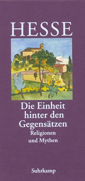 ''Die Einheit hinter den Gegensätzen'' - Hermann Hesse - Bog