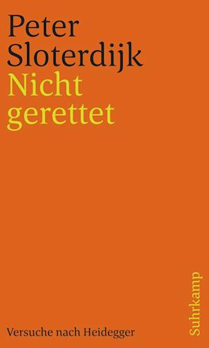 'Nicht gerettet' - Peter Sloterdijk - Bog