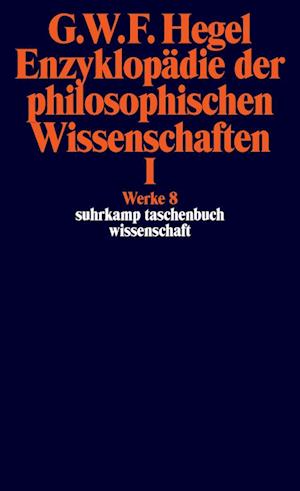 'Enzyklopädie der philosophischen Wissenschaften I im Grundrisse 1830' - Georg Wilhelm Friedrich Hegel - Bog