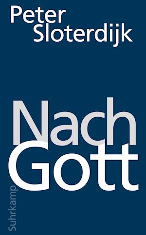 'Nach Gott' - Peter Sloterdijk - Bog
