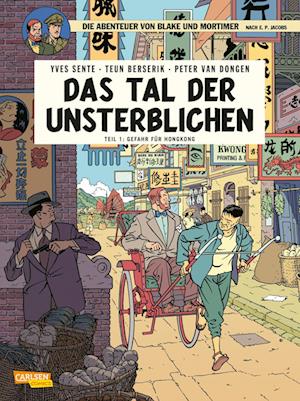 'Blake und Mortimer 22: Das Tal der Unsterblichen, Teil 1: Gefahr für Hongkong' - Yves Sente - Bog