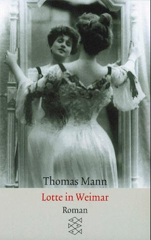 'Lotte in Weimar' - Thomas Mann - Bog