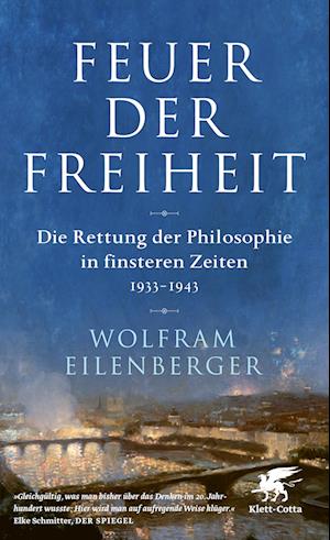 'Feuer der Freiheit' - Wolfram Eilenberger - Bog