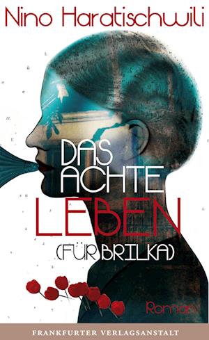 'Das achte Leben (Für Brilka)' - Nino Haratischwili - Bog