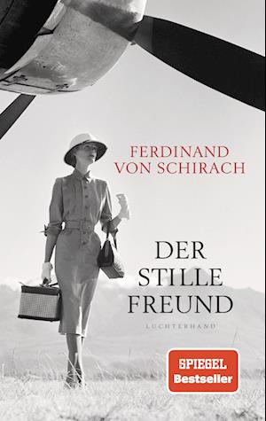 'Der stille Freund' - Ferdinand von Schirach - Bog