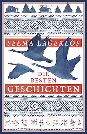 'Selma Lagerlöf, Die besten Geschichten' - Selma Lagerlöf - Bog