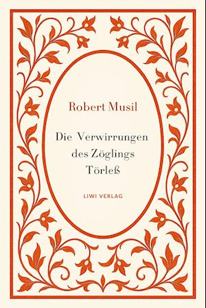 'Robert Musil: Die Verwirrungen des Zöglings Törleß. Vollständige Neuausgabe' - Robert Musil - Bog