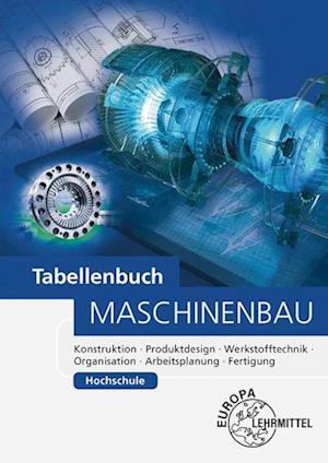 'Tabellenbuch Maschinenbau Hochschule' - Andreas Stenzel, Andreas Stephan, Claudius Scholer, Falko Wieneke, Jan Ziebart, Joerg Horst, Roland - Bog