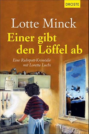 'Einer gibt den Löffel ab' - Lotte Minck - Bog