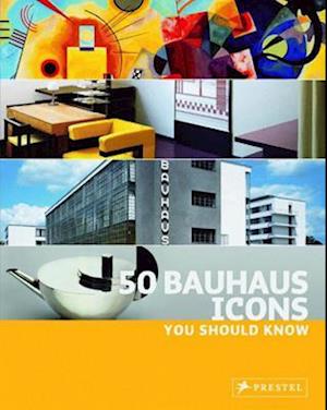 '50 Bauhaus Icons You Should Know' - Brugt bog - Josef Strasser