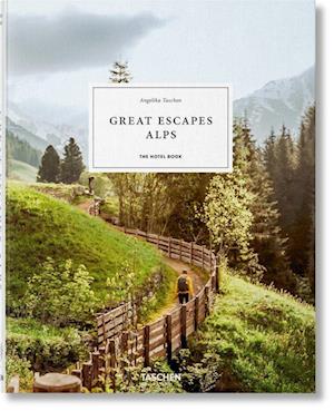 'Great Escapes Alps. The Hotel Book' - Bog