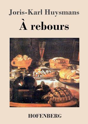 'À rebours' - Joris-Karl Huysmans - Bog