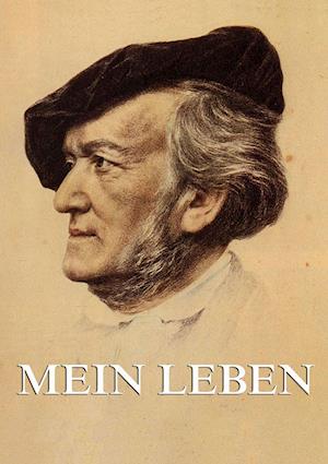 'Mein Leben' - Richard Wagner - Bog