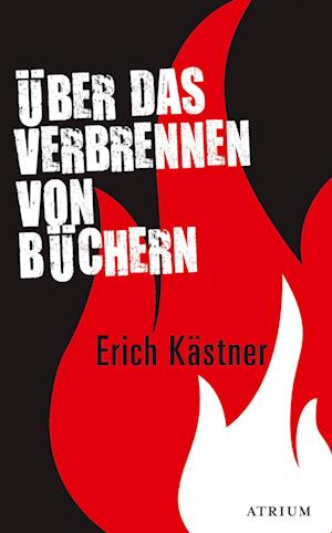 'Über das Verbrennen von Büchern' - Erich Kästner - Bog