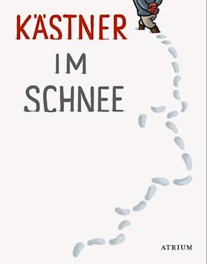 'Kästner im Schnee' - Erich Kästner - Bog