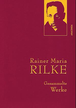 'Gesammelte Werke' - Rainer Maria Rilke - Bog