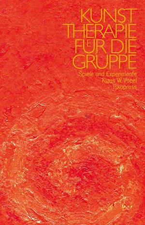 'Kunsttherapie für die Gruppe. Spiele und Experimente' - Brugt bog - Klaus W. Vopel